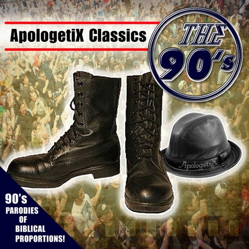 Apologetix Classics: 90's