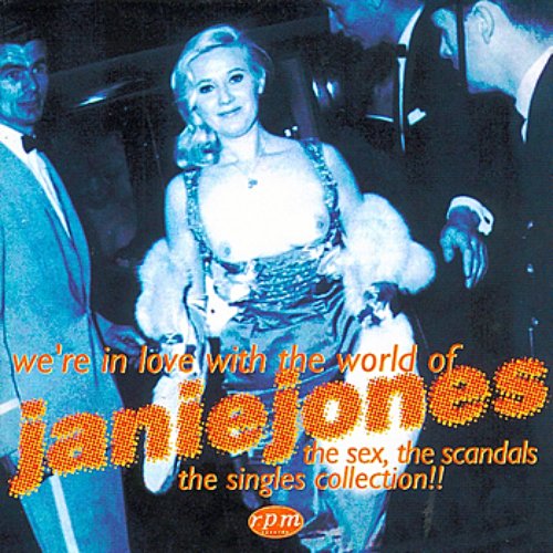 We're in Love with the World of Janie Jones