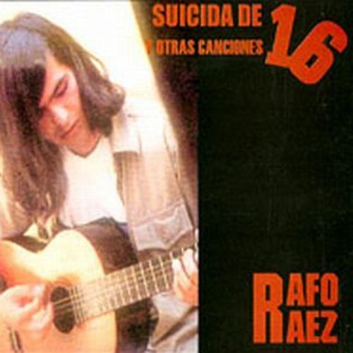 Suicida De 16 Y Otras Canciones
