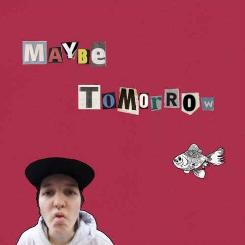 Maybe Tomorrow