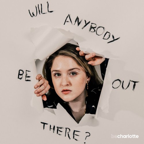 Will Anybody Be out There? - Single