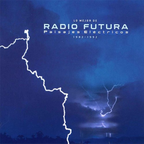 Lo Mejor de Radio Futura - Paisajes Eléctricos (1982-1992) (disc 2)