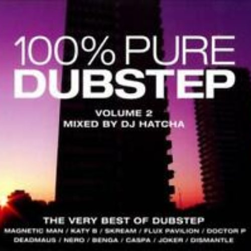 100% Pure Dubstep, Vol. 2 (Mixed By DJ Hatcha)
