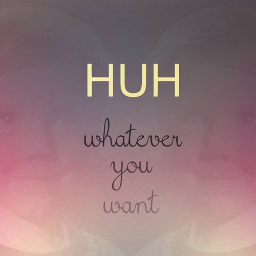 Whatever You Want