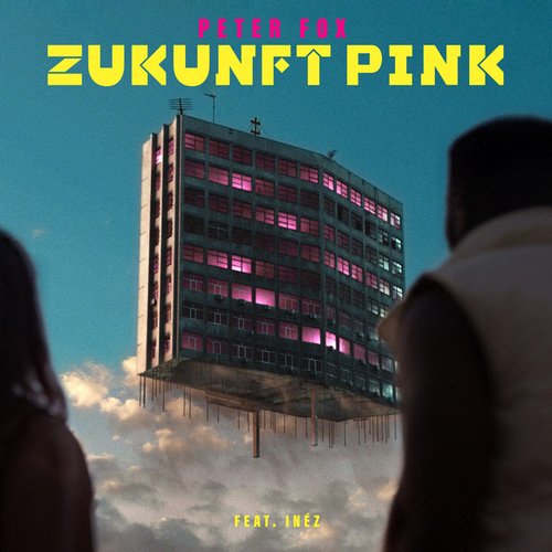 Zukunft Pink (feat. Inéz)
