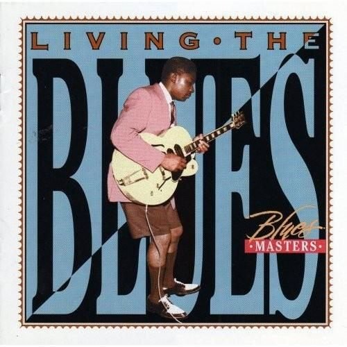 Living the Blues Blues Masters — Various Artists Last.fm