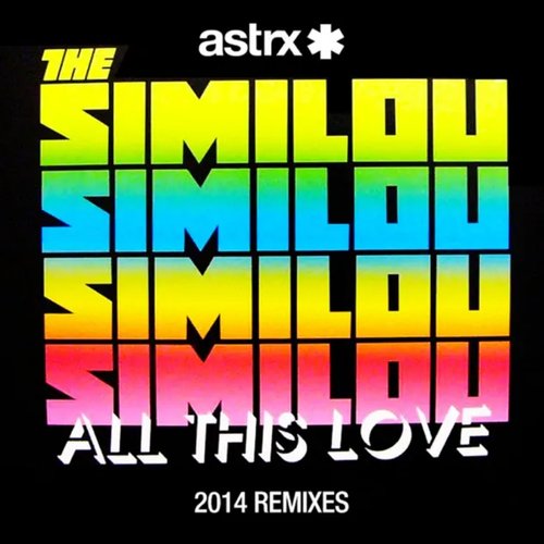 All This Love (2014 Remixes)