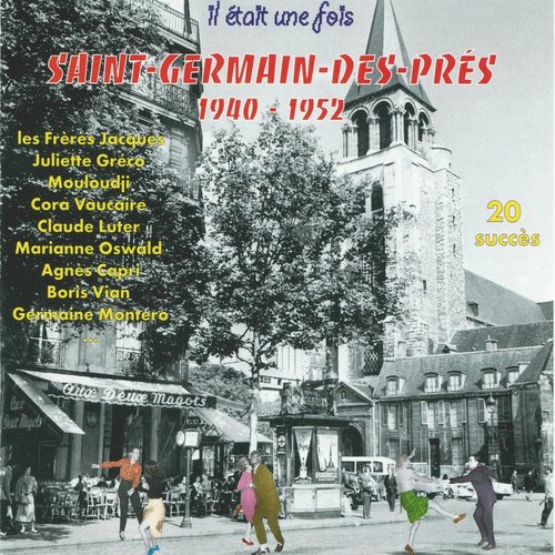 Il était une fois Saint-Germain-des-Prés (1940-1952) (20 succès)