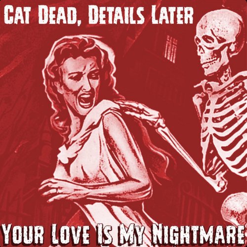 Your Love Is My Nightmare