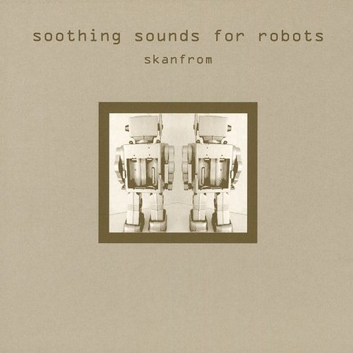 Soothing Sounds For Robots