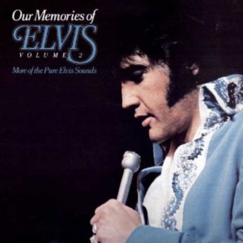 Our Memories of Elvis Volume 2