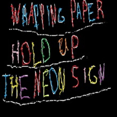 Hold Up the Neon Sign