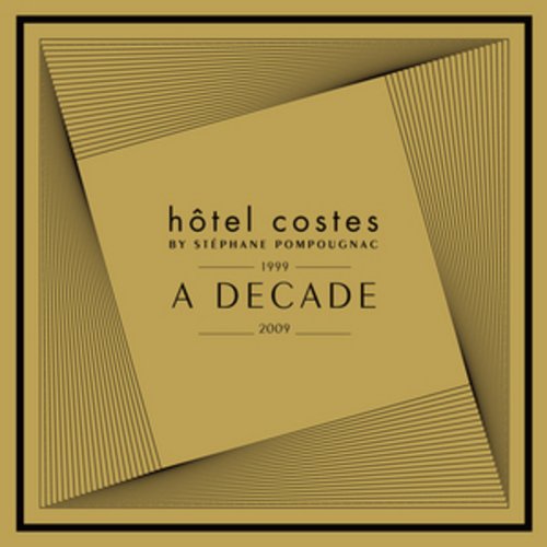 Hôtel Costes A Decade by Stéphane Pompougnac