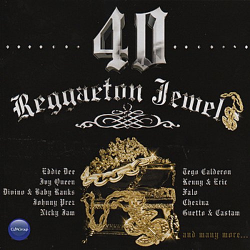 40 Reggaeton Jewels