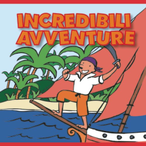 Incredibili Avventure