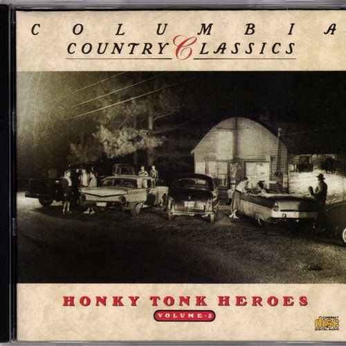 Columbia Country Classics Volume 2: Honky Tonk Heroes
