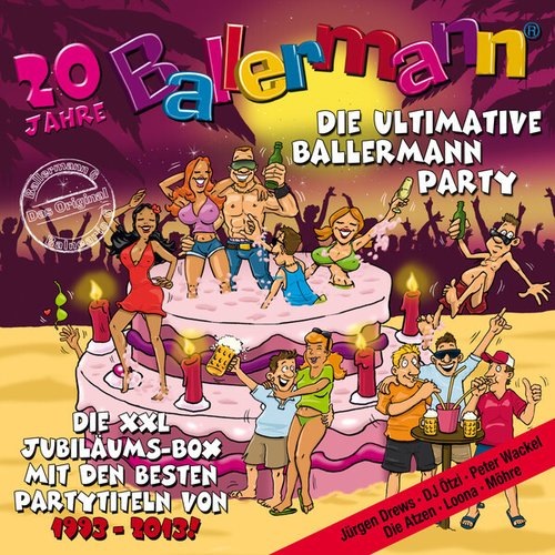 Die ultimative Ballermann Party - 20 Jahre Ballermann