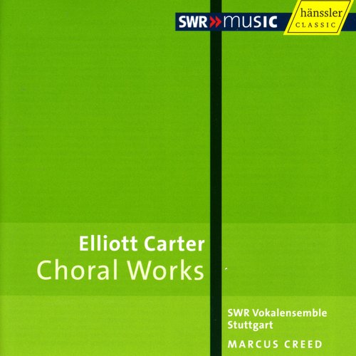 Carter, E.: Choral Music