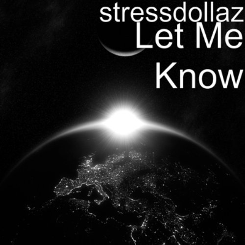 STRESSDOLLAZ NEW STREET SMASH "LET ME KNOW"