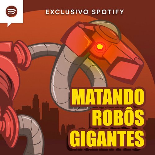 Matando Robôs Gigantes