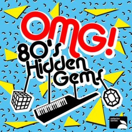 OMG! '80s Hidden Gems