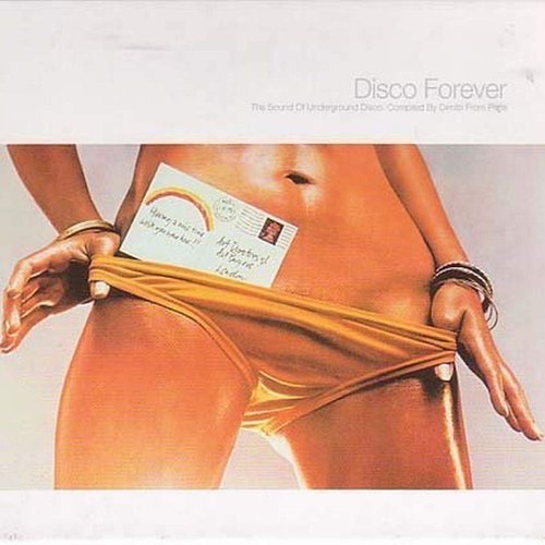 Disco Forever (The Sound Of Underground Disco)