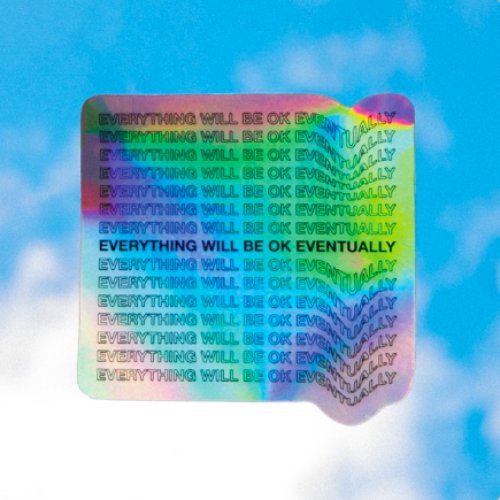 Everything Will Be OK Eventually - EP