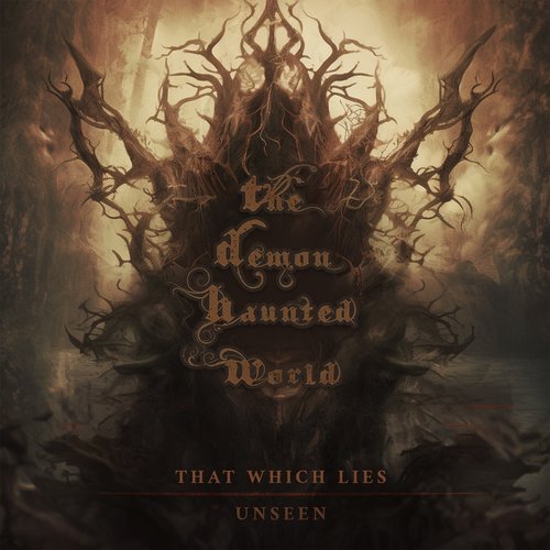 That Which Lies Unseen