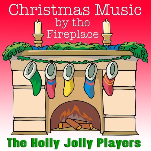 Christmas Music by the Fireplace