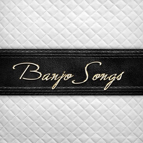 Banjo Songs