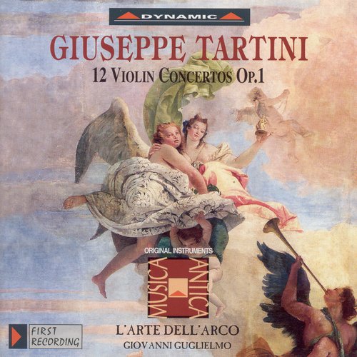 Tartini, G.: Violin Concertos, Vol.  1 (L'Arte Dell'Arco) - 12 Violin Concertos, Op. 1