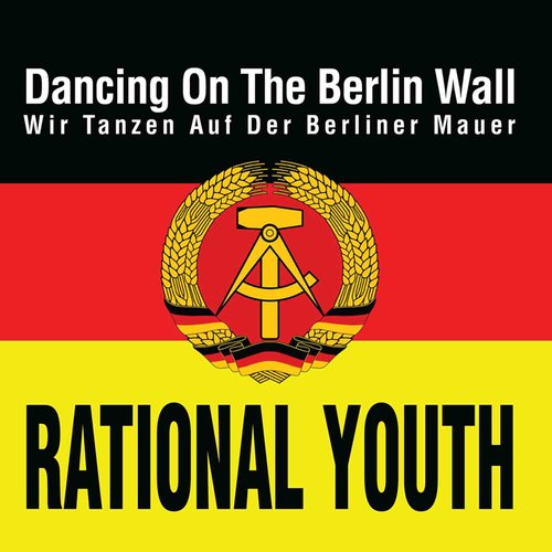 Dancing On The Berlin Wall