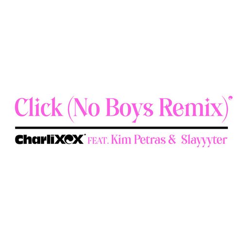 Click (feat. Kim Petras and Slayyyter) [No Boys Remix]