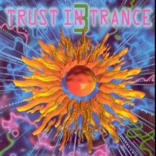 Trust In Trance 3