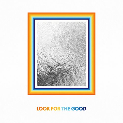 Look for the Good