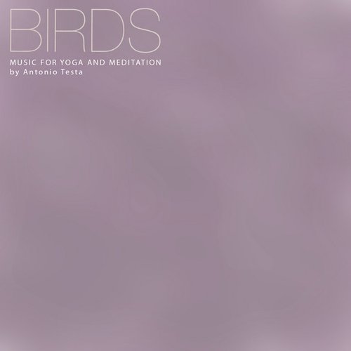 Birds - Music for Yoga and Meditation