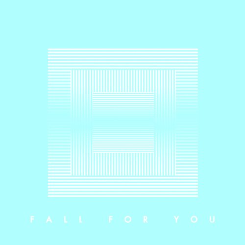 Fall For You