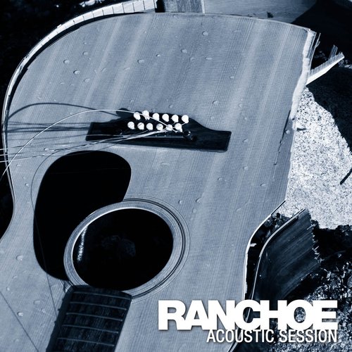 Ranchoe Acoustic Session 1
