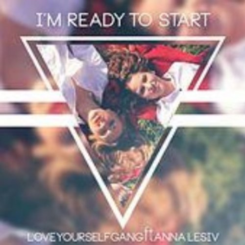 I'm Ready to Start