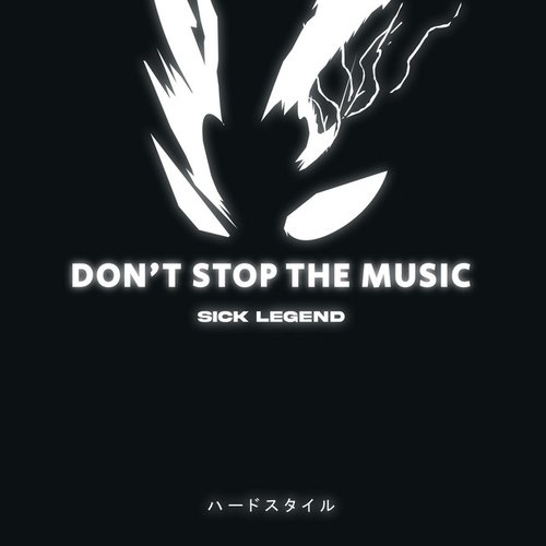 DON'T STOP THE MUSIC (HARDSTYLE)
