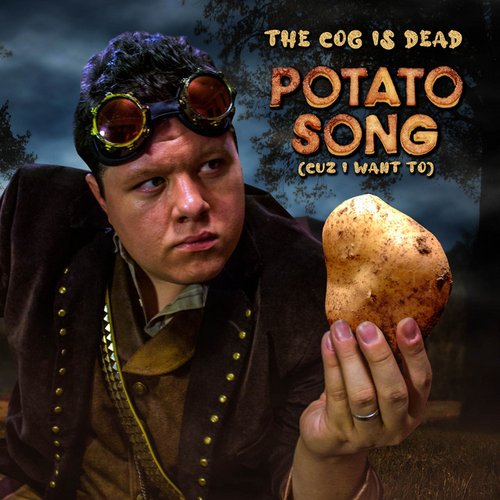 Potato Song (Cuz I Want To) [Cover]