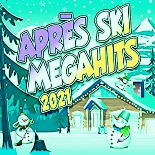 Après Ski Megahits 2021