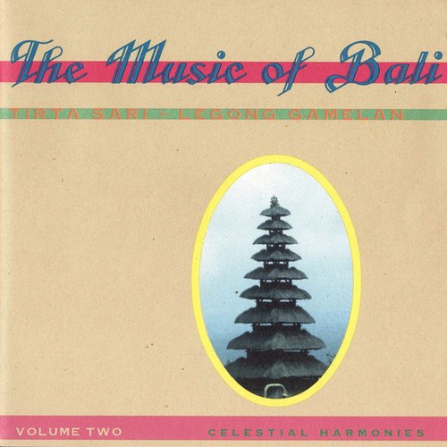 The Music of Bali, Vol. 2: Legong Gamelan
