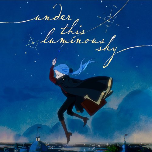 Under This Luminous Sky (Original Animated Short Film Soundtrack) - Single