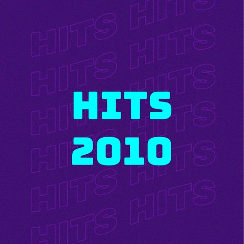 Hits 2010