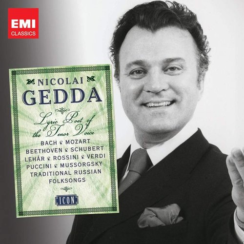 Nicolai Gedda: Lyric Poet of the Tenor Voice