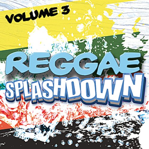 Reggae Splashdown, Vol 3