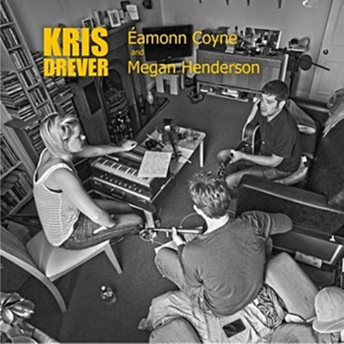 Kris Drever Eamonn Coyne Megan Henderson EP