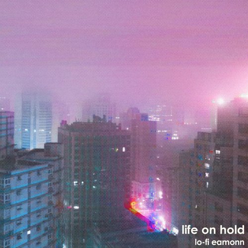 life on hold