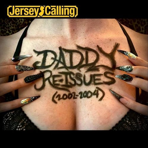 Daddy Re-Issues (2002-2004)